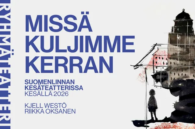Missä kuljimme kerran