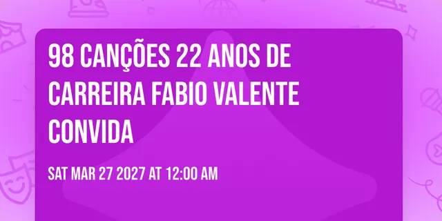 98 canções 22 anos de carreira Fabio Valente Convida
