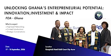 16th Friends of Africa Summit Global:Scaling Investment Partnerships-Ghana