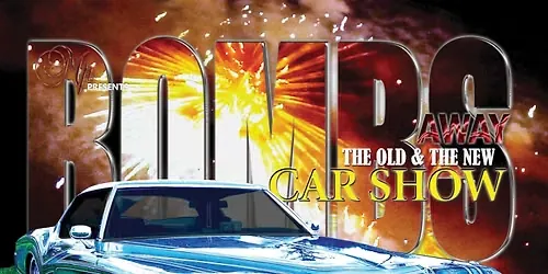 BOMBS AWAY CAR SHOW (The Old & the New)