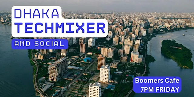 Dhaka Tech Mixer and Social (Tech / AI / Data / IT) ✨