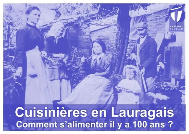 Cuisinière en Lauragais : comment s’alimenter il y a 100 ans ?