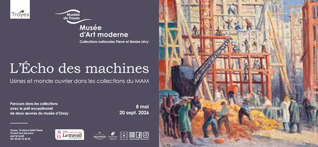 Exposition L’Écho des machines: usines et monde ouvrier dans les collections du MAM