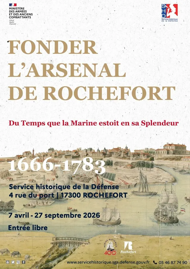 Exposition "Du Temps que la Marine estoit en sa Splendeur : fonder l'arsenal de Rochefort, 1666-1783"