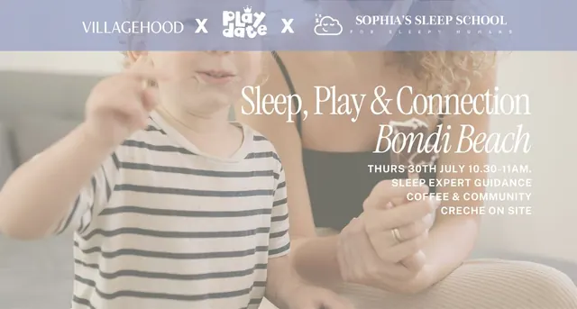 Sleep, Play & Connection Event, Bondi