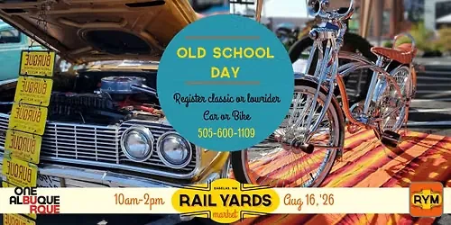 Old School Day at the Rail Yards Market