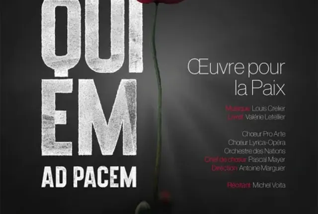 Requiem ad Pacem; Orchestre des Nations; chœurs Lyrica-Opéra et Pro Arte de Lausanne; Michel Voïta, récitant