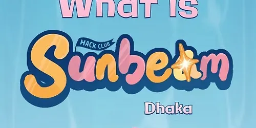 Sunbeam Dhaka by Hack Club