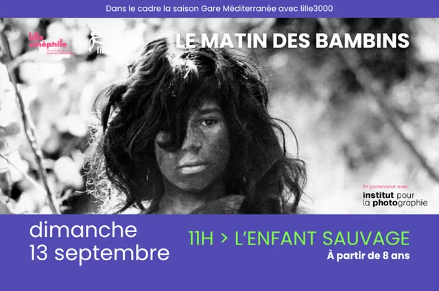 Cinéma Jeune Public - L'Enfant sauvage de François Truffaut